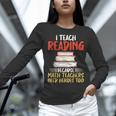 I Teach Reading Because Math Teachers Need Heroes Too Men Women Women Long Sleeve T-Shirt, gift for family, gift for coworker I Teach Reading Because Math Teachers Need Heroes Too Men Women Women Long Sleeve T-Shirt, gift for family, gift for coworker