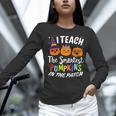 I Teach The Smartest Pumpkins The Patch Teacher Fall Season For Men Women Kids Women Long Sleeve T-Shirt, gift for family, gift for coworker