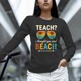 Teach I Thought You Said Beach Teacher Summer Vacation Women Long Sleeve T-Shirt, gift for family, gift for coworker Teach I Thought You Said Beach Teacher Summer Vacation Women Long Sleeve T-Shirt, gift for family, gift for coworker