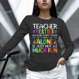 Teacher Besties Because Going Crazy Alone Is Not Fun Women Long Sleeve T-Shirt, gift for family, gift for coworker