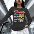 Teacher Life Got Me Feeling Un Poco Loco Women Long Sleeve T-Shirt, gift for family, gift for coworker