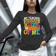 My Teacher Survived 100 Days Of Me 100th Day Of School Kids Women Long Sleeve T-Shirt, gift for family, gift for coworker My Teacher Survived 100 Days Of Me 100th Day Of School Kids Women Long Sleeve T-Shirt, gift for family, gift for coworker