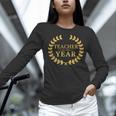 Teacher Of The Year Greatest Ever Award Day Women Long Sleeve T-Shirt, gift for family, gift for coworker Teacher Of The Year Greatest Ever Award Day Women Long Sleeve T-Shirt, gift for family, gift for coworker
