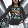 Teachers Make All Other Professions Possible Back To School For Men Women Women Long Sleeve T-Shirt, gift for family, gift for coworker