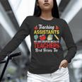 Teaching Assistant Because Teachers Need Heroes Too Cute Women Long Sleeve T-Shirt, gift for family, gift for coworker Teaching Assistant Because Teachers Need Heroes Too Cute Women Long Sleeve T-Shirt, gift for family, gift for coworker
