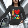 Teens Graduation I Heart My Teachers I Love My Teachers Women Long Sleeve T-Shirt, gift for family, gift for coworker
