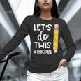 Lets Do This Test Day State Testing Teacher Motivational Women Long Sleeve T-Shirt, gift for family, gift for coworker Lets Do This Test Day State Testing Teacher Motivational Women Long Sleeve T-Shirt, gift for family, gift for coworker