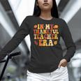 In My Thankful Teacher Era Autumn Thanksgiving Fall Season Women Long Sleeve T-Shirt, gift for family, gift for coworker In My Thankful Teacher Era Autumn Thanksgiving Fall Season Women Long Sleeve T-Shirt, gift for family, gift for coworker