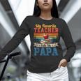 Vintage Retro My Favorite Teacher Calls Me Papa Father's Day Women Long Sleeve T-Shirt, gift for family, gift for coworker Vintage Retro My Favorite Teacher Calls Me Papa Father's Day Women Long Sleeve T-Shirt, gift for family, gift for coworker