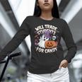 Will Trade Students For Candy Halloween Teacher Women Long Sleeve T-Shirt, gift for family, gift for coworker Will Trade Students For Candy Halloween Teacher Women Long Sleeve T-Shirt, gift for family, gift for coworker