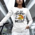 I'm Just Here To Get Messy Art Teacher Artist Painting Women Long Sleeve T-Shirt, gift for family, gift for coworker