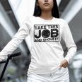 Take This Job And Shove It Teacher And Technician Work For Men Women Women Long Sleeve T-Shirt, gift for family, gift for coworker