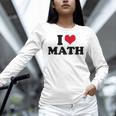 I Love Math Teacher Women Long Sleeve T-Shirt, gift for family, gift for coworker I Love Math Teacher Women Long Sleeve T-Shirt, gift for family, gift for coworker