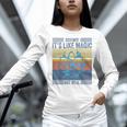 Science It's Like Magic But Real Science Teacher Geek Nerd Women Long Sleeve T-Shirt, Science Teacher Shirts, gift for family, gift for coworker