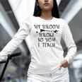 Teacher Witch Halloween My Broom Broke So Now I Teach For Men Women Women Long Sleeve T-Shirt, gift for family, gift for coworker