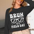 Bruh It's Field Day Teacher Boys Girls Kids Happy Field Day Women Long Sleeve T-Shirt, novelty gifts, funny gifts