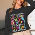 Childcare Teacher Negotiate With Toddlers Daycare Provider Men Women Girls Kids Women Long Sleeve T-Shirt, novelty gifts, funny gifts
