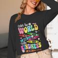 Color The World With Kindness Teacher Back To School Women Long Sleeve T-Shirt, novelty gifts, funny gifts