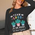Cute SPED Teacher Special Education Cactus SPED Teacher Women Long Sleeve T-Shirt, novelty gifts, funny gifts