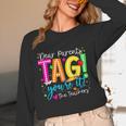 Dear Parents Tag You'Re It Love Teachers Last Day Of School Women Long Sleeve T-Shirt, novelty gifts, funny gifts Dear Parents Tag You'Re It Love Teachers Last Day Of School Women Long Sleeve T-Shirt, novelty gifts, funny gifts