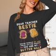 Dear Teacher Bestie You'Re Totally My Jam Shirt Kids Women Long Sleeve T-Shirt, novelty gifts, funny gifts Dear Teacher Bestie You'Re Totally My Jam Shirt Kids Women Long Sleeve T-Shirt, novelty gifts, funny gifts