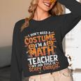 I Don't Need a Costume I'm a Math Teacher Retro Halloween Women Long Sleeve T-Shirt, novelty gifts, funny gifts I Don't Need a Costume I'm a Math Teacher Retro Halloween Women Long Sleeve T-Shirt, novelty gifts, funny gifts