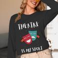Drama Teacher For Theatre And Performing Arts Women Long Sleeve T-Shirt, novelty gifts, funny gifts