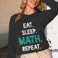 Eat Sleep Math Repeat Math Teacher Men Women Girls Kids Women Long Sleeve T-Shirt, novelty gifts, funny gifts Eat Sleep Math Repeat Math Teacher Men Women Girls Kids Women Long Sleeve T-Shirt, novelty gifts, funny gifts