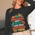 English Teacher Dinosaurs Didn’t Read What Happened To Them Women Long Sleeve T-Shirt, novelty gifts, funny gifts English Teacher Dinosaurs Didn’t Read What Happened To Them Women Long Sleeve T-Shirt, novelty gifts, funny gifts