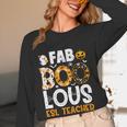 Faboolous ESL ESOL Teacher Spooky Teacher Halloween Costume For Men Women Women Long Sleeve T-Shirt, novelty gifts, funny gifts