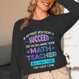 If At First You Don't Succeed Try Doing Your Math Teacher Women Long Sleeve T-Shirt, novelty gifts, funny gifts If At First You Don't Succeed Try Doing Your Math Teacher Women Long Sleeve T-Shirt, novelty gifts, funny gifts