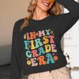 In My First Grade Era 1st Grade Teacher Back To School Women Long Sleeve T-Shirt, novelty gifts, funny gifts