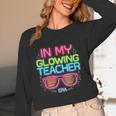 In My Glowing Teacher Era Groovy Colorful Bright Women Long Sleeve T-Shirt, novelty gifts, funny gifts In My Glowing Teacher Era Groovy Colorful Bright Women Long Sleeve T-Shirt, novelty gifts, funny gifts