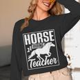 Horse Riding Teacher Rider Lover Equestrian Men Women Kids Women Long Sleeve T-Shirt, novelty gifts, funny gifts