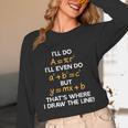 I'Ll Do Math Formula Math Puns For Students Teachers Women Long Sleeve T-Shirt, novelty gifts, funny gifts