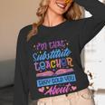 I'M That Substitute Teacher They Told Substitute Teacher Women Long Sleeve T-Shirt, novelty gifts, funny gifts I'M That Substitute Teacher They Told Substitute Teacher Women Long Sleeve T-Shirt, novelty gifts, funny gifts