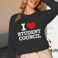 I Love Student Council Student Teacher Women Long Sleeve T-Shirt, novelty gifts, funny gifts