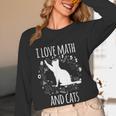 Math Nerd Math Teacher Cat Lover I Love Math And Cats Women Long Sleeve T-Shirt, novelty gifts, funny gifts Math Nerd Math Teacher Cat Lover I Love Math And Cats Women Long Sleeve T-Shirt, novelty gifts, funny gifts