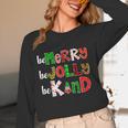 Be Merry Be Jolly Be Kind Merry Christmas Teacher Xmas Pjs Women Long Sleeve T-Shirt, novelty gifts, funny gifts Be Merry Be Jolly Be Kind Merry Christmas Teacher Xmas Pjs Women Long Sleeve T-Shirt, novelty gifts, funny gifts