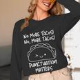 No More Tacos Punctuation Matters Taco English Teacher Women Long Sleeve T-Shirt, novelty gifts, funny gifts