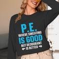 PE Teacher Art For Men Women Gym Teacher Appreciation Women Long Sleeve T-Shirt, novelty gifts, funny gifts