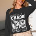 Physical Education s For Pe Teachers And Students Women Long Sleeve T-Shirt, novelty gifts, funny gifts Physical Education s For Pe Teachers And Students Women Long Sleeve T-Shirt, novelty gifts, funny gifts