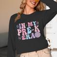 In My Pre K Era Groovy Back To School First Day Teacher Kids Women Long Sleeve T-Shirt, novelty gifts, funny gifts