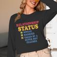 Relationship Status Single Married Hot Teacher Women Long Sleeve T-Shirt, novelty gifts, funny gifts Relationship Status Single Married Hot Teacher Women Long Sleeve T-Shirt, novelty gifts, funny gifts