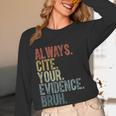 Retro ALways Cite Your Evidence Bruh ELA Teacher For Men Women Kids Women Long Sleeve T-Shirt, novelty gifts, funny gifts Retro ALways Cite Your Evidence Bruh ELA Teacher For Men Women Kids Women Long Sleeve T-Shirt, novelty gifts, funny gifts