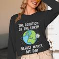 Rotation Of The Earth Makes My Day Science Teacher Earth Day Women Long Sleeve T-Shirt, novelty gifts, funny gifts