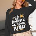 SÉ AMABLE Be Kind Bilingual Teacher Maestra Spanish Teacher Women Long Sleeve T-Shirt, novelty gifts, funny gifts