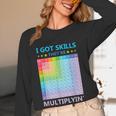 I Got Skills They'Re Multiplying Math Teacher Students Women Long Sleeve T-Shirt, novelty gifts, funny gifts