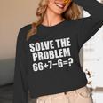 Solve The Problem 67 Meme Six Seven Elementary Math Teacher Women Long Sleeve T-Shirt, novelty gifts, funny gifts Solve The Problem 67 Meme Six Seven Elementary Math Teacher Women Long Sleeve T-Shirt, novelty gifts, funny gifts