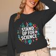 Stand Up For Science STEM Advocacy Pro Scientific Teacher Women Long Sleeve T-Shirt, novelty gifts, funny gifts